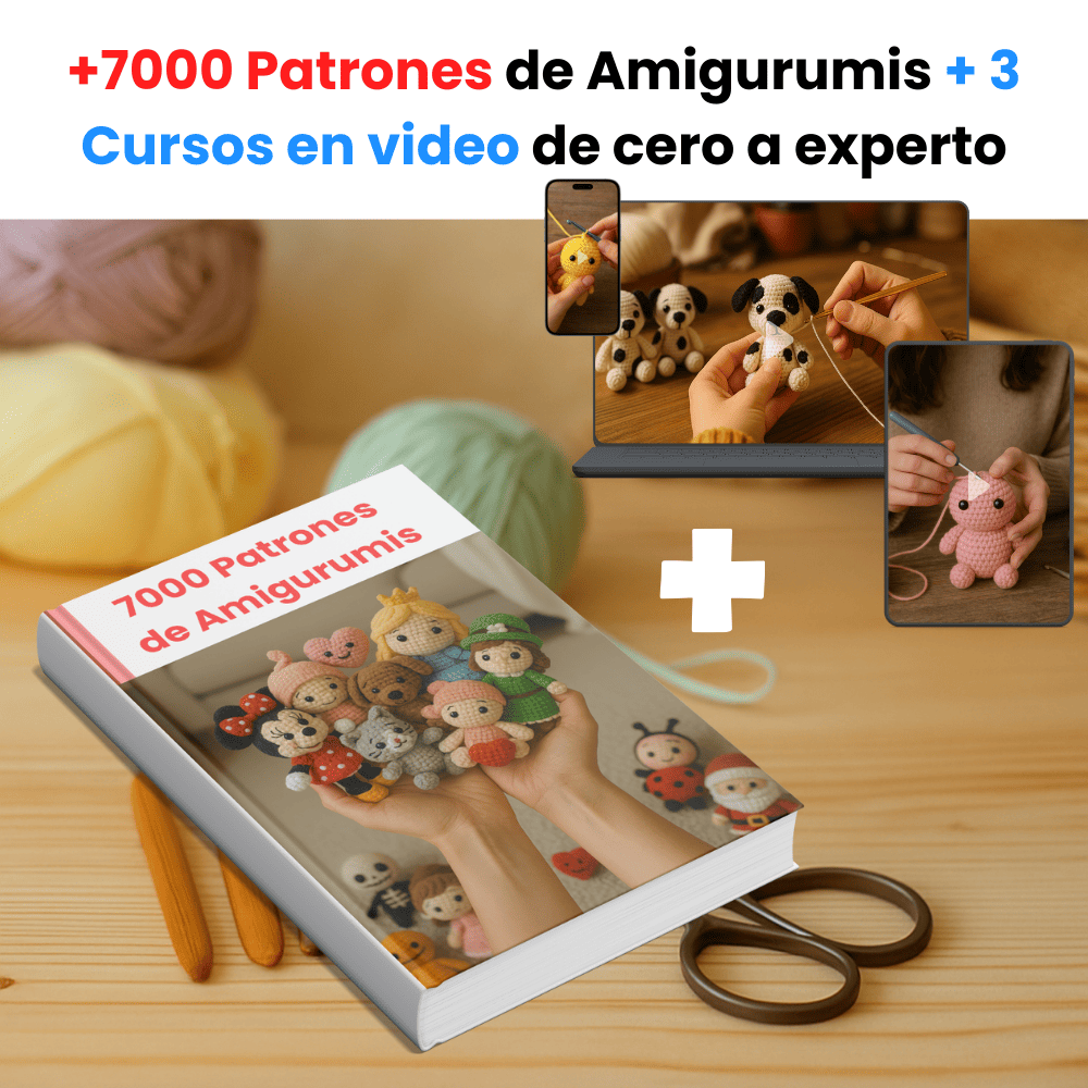 7000 Patrones de Amigurumis + 3 Cursos de cero a experta 📲